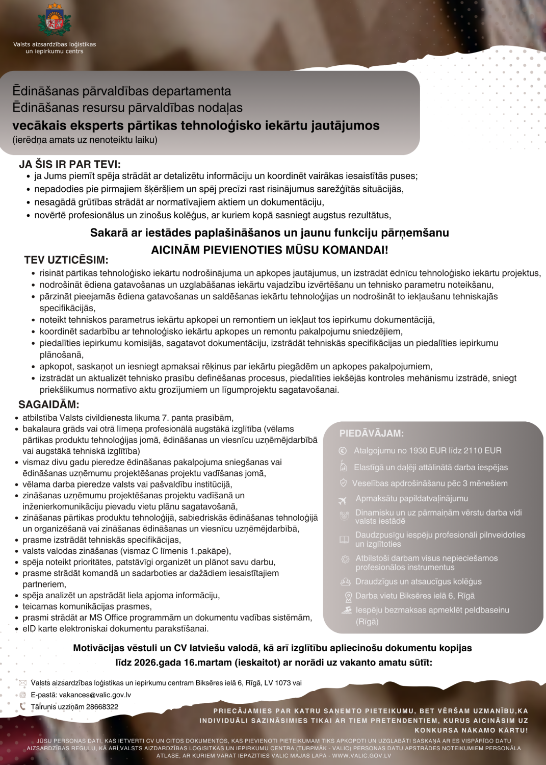 Ēdināšanas pārvaldības departamenta Ēdināšanas resursu pārvaldības nodaļas  vecākais eksperts pārtikas tehnoloģisko iekārtu jautājumos